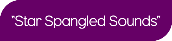"Star Spangled Sounds"